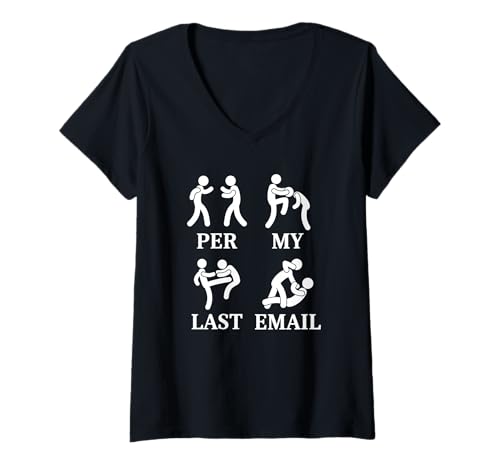 Damen In meiner letzten E-Mail Kampfwörter T-Shirt mit V-Ausschnitt Damen In meiner letzten E-Mail Kampfwörter T-Shirt mit V-Ausschnitt von Office Humor Sarcastic Email