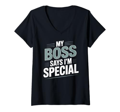 Damen Mein Chef SAGT, ich Bin EIN besonderer sarkastischer Arbeitshumor T-Shirt mit V-Ausschnitt Damen Mein Chef SAGT, ich Bin EIN besonderer sarkastischer Arbeitshumor T-Shirt mit V-Ausschnitt von Office Humor Team Building Holiday Office Party