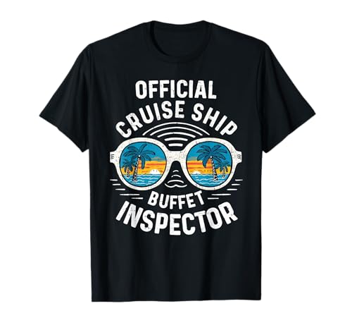 Offizielles Kreuzfahrtschiff Buffet Inspector Lustige Kreuzfahrt Herren Damen T-Shirt Offizielles Kreuzfahrtschiff Buffet Inspector Lustige Kreuzfahrt Herren Damen T-Shirt von Official Cruise Ship Buffet Inspector Sunglasses
