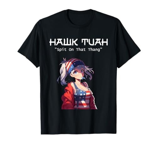 Lustiges Hawk Tuah Meme Anime Girl T-Shirt von Official Hawk Tuah Memes 4th of July Geschenk