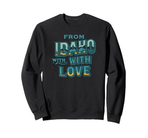 Von Idaho With Love Design für Idaho Mütter, Mädchen, Omas Sweatshirt Von Idaho With Love Design für Idaho Mütter, Mädchen, Omas Sweatshirt von Official Idaho Heritage Supply Co.