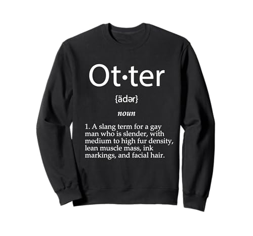 Otter Definition Lustig Niedlich Gay Man Kostüm LGBTQ Gay Men Sweatshirt Otter Definition Lustig Niedlich Gay Man Kostüm LGBTQ Gay Men Sweatshirt von Official Otter Definition