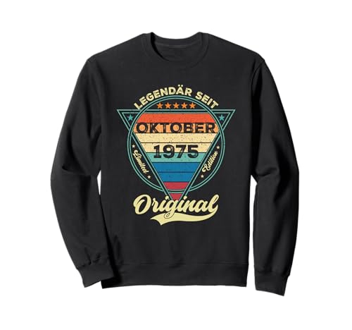 Damen Legendär seit Oktober 1975 50.Geburtstag Junge 50 Jahr Sweatshirt Damen Legendär seit Oktober 1975 50.Geburtstag Junge 50 Jahr Sweatshirt von Oktober Jahrgang 1975 Geburtstag