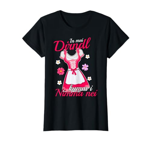 Oktoberfest Damen Dirndl Tracht In mei Dirndl kumm i nimma T-Shirt von Oktoberfest Damen Outfit kinder Frau Bekleidung