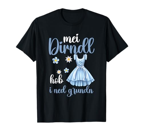 Oktoberfest | Mein Dirndl hob i ned gefunden Damen Trachten T-Shirt von Oktoberfest Trachten & Dirndl Mode
