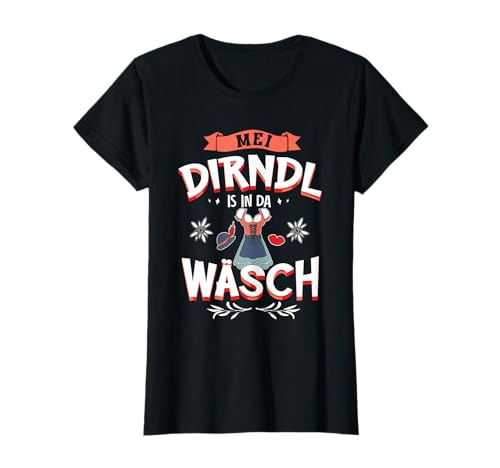 Mei Dirndl is in da Wäsch Dirndl Ersatz Frauen Oktoberfest T-Shirt von Oktoberfest Trachtenshirts Dirndl Ersatz Shop
