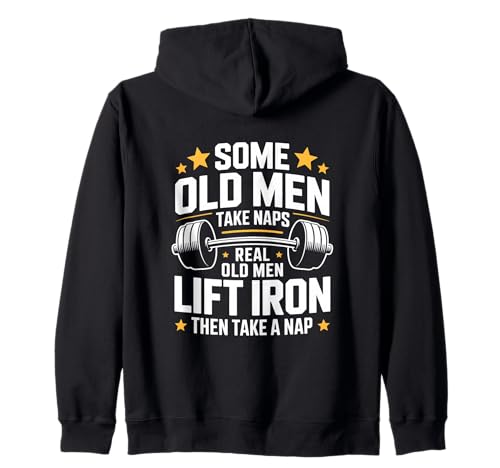 Some Old Men Take Naps Real Old Men Lift Iron Kapuzenjacke von Old Men Lift Iron Powerlifting Gym Strength
