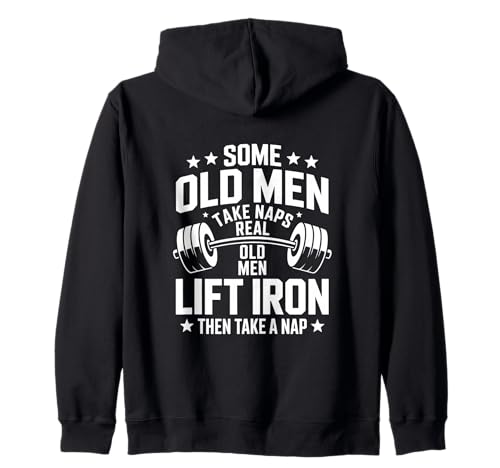 Some Old Men Take Naps Real Old Men Lift Iron Kapuzenjacke von Old Men Lift Iron Weightlifting Barbell Strength