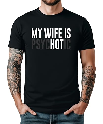 My Wife is Psychotic Shirt für Herren, lustiges T-Shirt für Ehemann, Schwarzes Hemd, L My Wife is Psychotic Shirt für Herren, lustiges T-Shirt für Ehemann, Schwarzes Hemd, L von Olive Loves Apple
