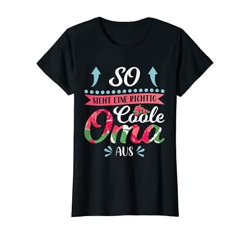 Damen So sieht eine richtig coole Oma aus T-Shirt von Oma Geschenke