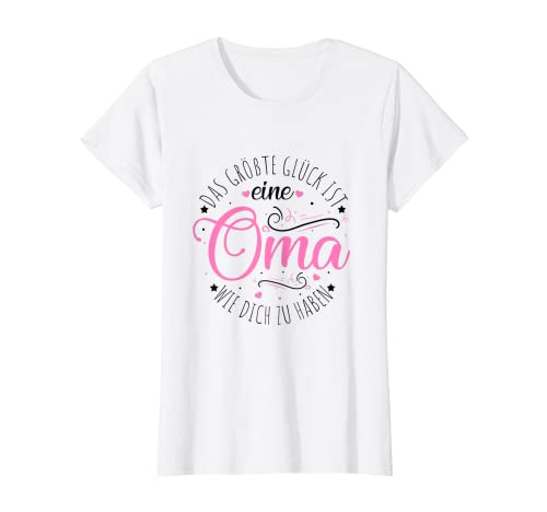 Damen Das Größte Glück Ist Eine Oma Wie Dich Zu Haben! Grandma T-Shirt Damen Das Größte Glück Ist Eine Oma Wie Dich Zu Haben! Grandma T-Shirt von Oma Rente Ruhestand Bekleidung & Geschenkideen