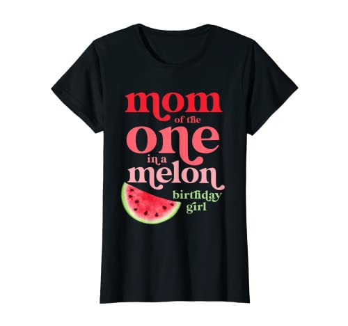 Damen Mom of the One In A Melone Birthday Girl Watermelon First T-Shirt Damen Mom of the One In A Melone Birthday Girl Watermelon First T-Shirt von One In A Melon Birthday Theme Watermelon Party
