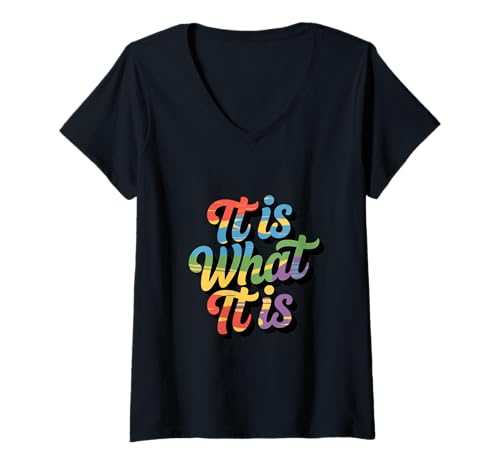 Damen Lustiger Spruch von It Is What It Is For Funny People T-Shirt mit V-Ausschnitt von One Sayings Funny Of It Is What It Is Tshirt