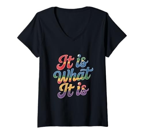 Damen Lustiger Spruch von It Is What It Is For Funny People T-Shirt mit V-Ausschnitt von One Sayings Funny Of It Is What It Is Tshirt