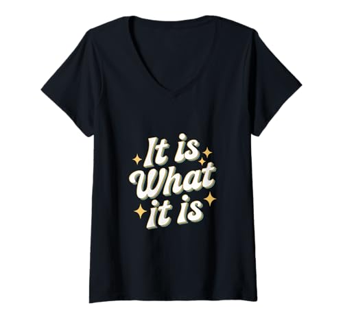 Damen Text Zitat Lustiger Spruch Of It Is What It Is To Funny People T-Shirt mit V-Ausschnitt Damen Text Zitat Lustiger Spruch Of It Is What It Is To Funny People T-Shirt mit V-Ausschnitt von One Sayings Funny Of It Is What It Is Tshirt