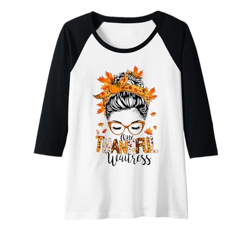 Damen One Thankful Waitress Messy Bun Herbst Thanksgiving Raglan Damen One Thankful Waitress Messy Bun Herbst Thanksgiving Raglan von One Thankful Waitress Thanksgiving Messy Bun