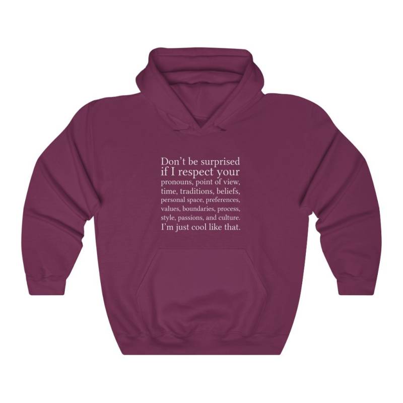 Dont Be Surprised If I Respect You - Heavy Blend Kapuzenpullover Printify Competition Design Entry Day 5 von OneOfMyThings