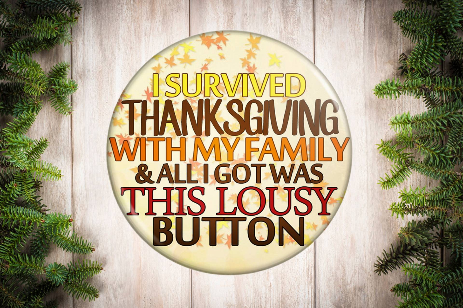 Lustiger Thanksgiving Button - Survived von OneStopOrnamentShop