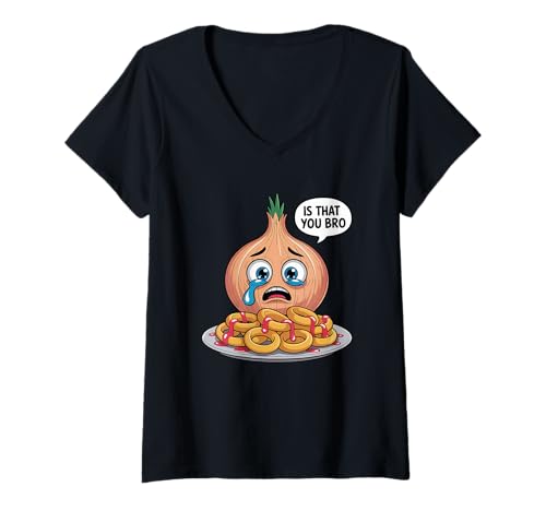 Damen Onion is That You Bro T-Shirt mit lustigen Zwiebelringen und Humor T-Shirt mit V-Ausschnitt Damen Onion is That You Bro T-Shirt mit lustigen Zwiebelringen und Humor T-Shirt mit V-Ausschnitt von Onion Rings Humor Tees
