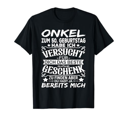 50 Geburtstag Onkel Mann 50er 50 Jahre Männer T-Shirt 50 Geburtstag Onkel Mann 50er 50 Jahre Männer T-Shirt von Onkel Geschenk 50. Geburtstag Mann