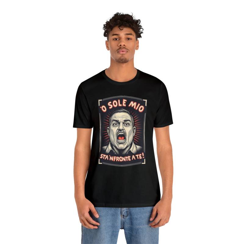 Oopsies... O Solo Mio Unisex Jersey T-Shirt Oopsies... O Solo Mio Unisex Jersey T-Shirt von OopsiesSwitzerland