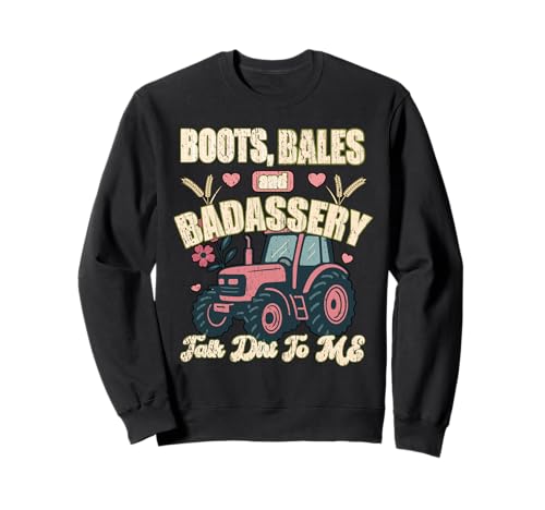 Stiefel Ballen und Badassery Talk Dirt to Me Bauer Mädchen Frauen Sweatshirt von Oort 33 Production