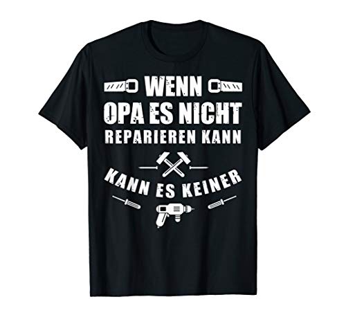 Herren Tshirt Opa Reparieren T Shirt Sprüche Lustig Super Opa T-Shirt Herren Tshirt Opa Reparieren T Shirt Sprüche Lustig Super Opa T-Shirt von Opa Shirt & Geschenk Co.