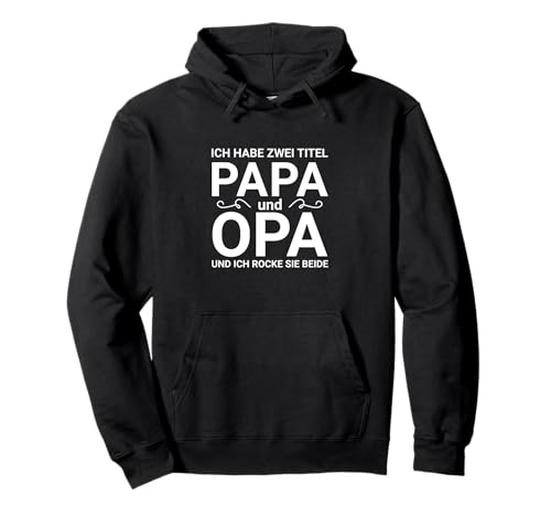 Herren Opa -Vatertag mit witzigem Spruch das perfekte Pullover Hoodie von Opa -Vatertag mit lustigen Spruch