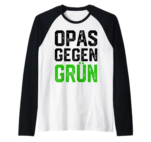 OPAS GEGEN GRÜN damen herren Cooles Grüne nein Danke! Raglan OPAS GEGEN GRÜN damen herren Cooles Grüne nein Danke! Raglan von Opas Gegen Grün Lustige
