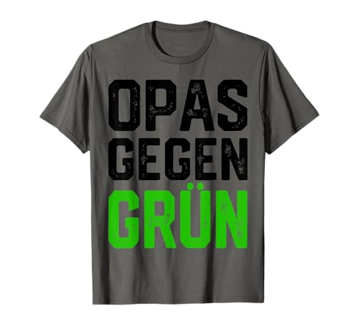 OPAS GEGEN GRÜN damen herren Cooles Grüne nein Danke! T-Shirt von Opas Gegen Grün Lustige