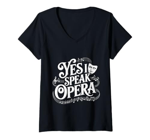 Damen Yes I Speak Opera Theater -Sänger -Performer - T-Shirt mit V-Ausschnitt Damen Yes I Speak Opera Theater -Sänger -Performer - T-Shirt mit V-Ausschnitt von Opera Performer Theaterkünstler
