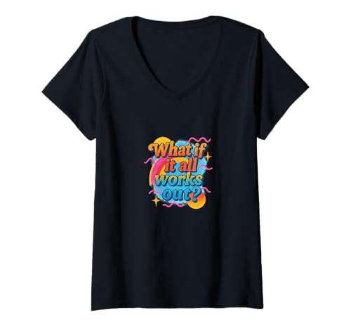 Damen was ist, wenn Alles klappt Positives Mindset Design T-Shirt mit V-Ausschnitt Damen was ist, wenn Alles klappt Positives Mindset Design T-Shirt mit V-Ausschnitt von Optimistic Dream Big Emporiums