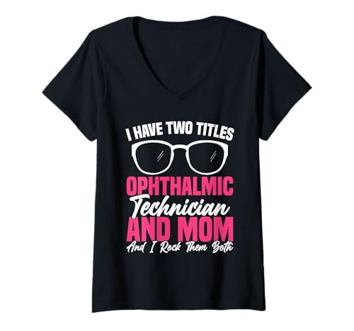 Damen Ophthamlic Technician Optometry Zwei Titel Ophthalmic Tech T-Shirt mit V-Ausschnitt Damen Ophthamlic Technician Optometry Zwei Titel Ophthalmic Tech T-Shirt mit V-Ausschnitt von Optometry Clothing For Ophthamlic Technician