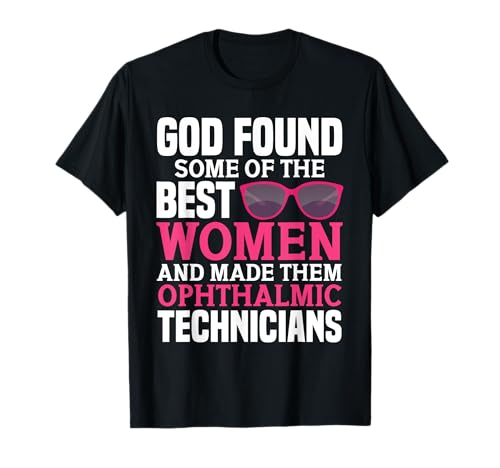 Optometry Optometrist Squad Best Ophthalmic Tech für Frauen T-Shirt Optometry Optometrist Squad Best Ophthalmic Tech für Frauen T-Shirt von Optometry Clothing For Ophthamlic Technician
