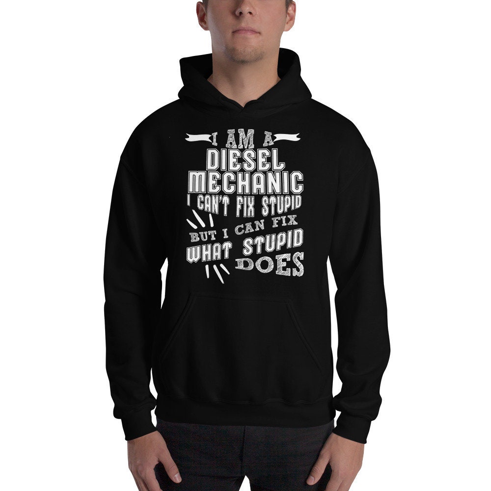 Diesel Mechaniker Hoodie Geschenkidee Lustiger Spruch - Ich Bin Ein Diesel-Mechaniker Ich Kann Nicht Befestigen Dumm Aber Fix Was Dummes Tut von OrangePieces