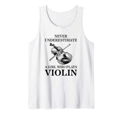 Never Underestimate A Girl Who Plays Violine Tank Top von Orchestra Music Girl Violin Player