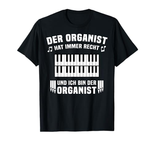 Organist Orgelspieler Geschenk Männer Orgel Orgelnoten Noten T-Shirt von Orgelmusiker Geschenkidee Orgelspieler Kirchenchor