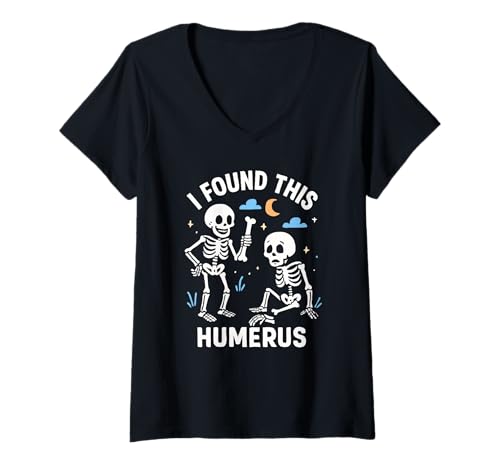 Damen I Found This Humerus Halloween Skelett Humerus T-Shirt mit V-Ausschnitt Damen I Found This Humerus Halloween Skelett Humerus T-Shirt mit V-Ausschnitt von Orthopedic Halloween Co.