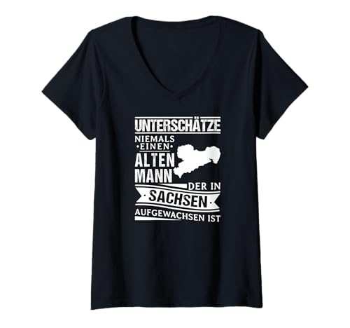 Damen Sächsisch Dialekt Alter Mann Sachsen Ossi T-Shirt mit V-Ausschnitt Damen Sächsisch Dialekt Alter Mann Sachsen Ossi T-Shirt mit V-Ausschnitt von Ostdeutschland Sprüche Sächsische Kleidung