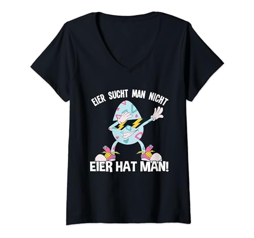 Damen Eier sucht man nicht Eier hat man Osterei Osterhase T-Shirt mit V-Ausschnitt Damen Eier sucht man nicht Eier hat man Osterei Osterhase T-Shirt mit V-Ausschnitt von Oster Geschenke Frauen Ostergeschenke Erwachsene