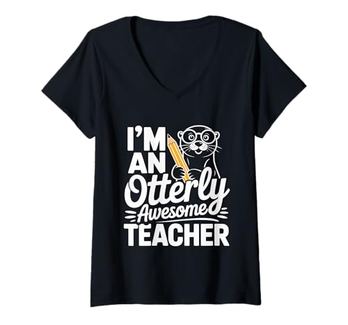 Damen I'm An Otterly Awesome Teacher Klassenpädagogin - T-Shirt mit V-Ausschnitt von Otter lehren akademische Spaß
