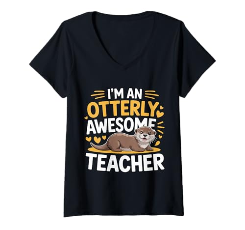 Damen I'm An Otterly Awesome Teacher Klassenpädagogin - T-Shirt mit V-Ausschnitt von Otter lehren akademische Spaß