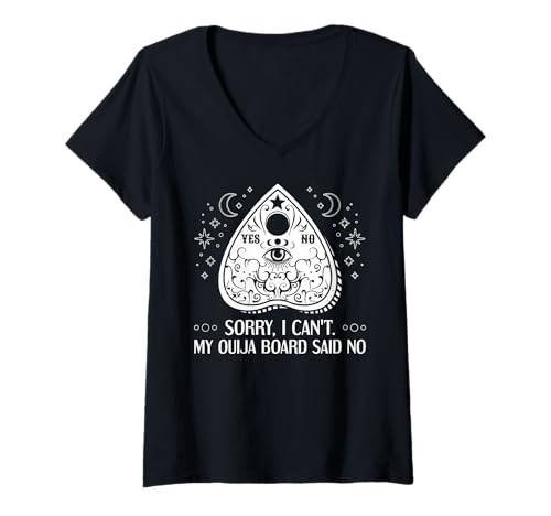 Damen TUT Mir leid, ich kann Nicht. Mein Ouija-Board SAGT: Nein, Paranormal. T-Shirt mit V-Ausschnitt Damen TUT Mir leid, ich kann Nicht. Mein Ouija-Board SAGT: Nein, Paranormal. T-Shirt mit V-Ausschnitt von Ouija Board Halloween Occult Witchcraft Wiccan