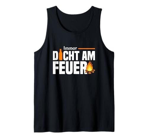 Herren Immer Dicht Am Feuer Outdoor Gadgets Bier Männer Lagerfeuer Tank Top von Outdoor Gadgets für Männer & Lagerfeuer Geschenk