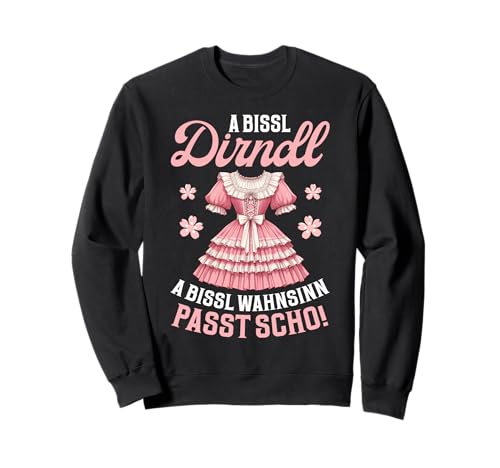 A Bissl Dirndl A Bissl Washnsinn Passt Scho Ersatz Dirndl Sweatshirt A Bissl Dirndl A Bissl Washnsinn Passt Scho Ersatz Dirndl Sweatshirt von Outfit Passend für Oktoberfest Männer Frauen