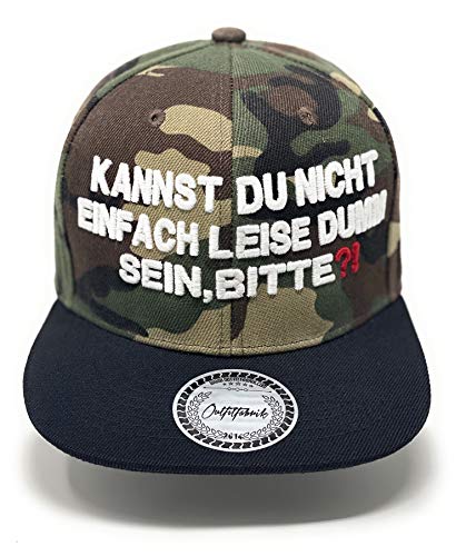 Outfitfabrik ❤️ Snapback Cap Kannst du Nicht einfach leise dumm Sein, Bitte?! in Camouflage, Schirm in schwarz,3D-Stick (Statement, Provokation) für Männer und Frauen, One Size, verstellbar von Outfitfabrik