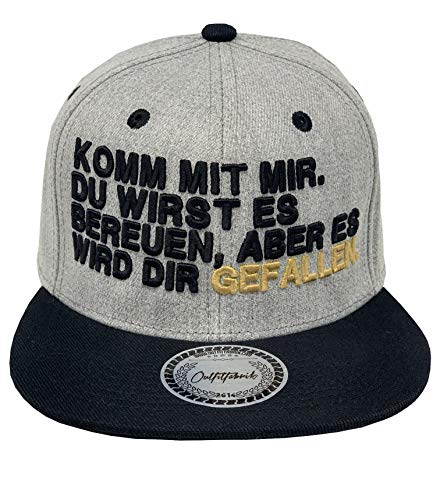 Outfitfabrik Snapback Cap Komm mit Mir. Du wirst es bereuen, Aber es Wird dir gefallen in grau mit 3D-Stick (Lifestyle, Statement, Party) für Männer und Frauen, größenverstellbar von Outfitfabrik