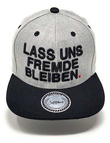 Outfitfabrik ❤️ Snapback Cap Lass Uns Fremde bleiben in grau/schwarz mit 3D-Stick in schwarz (Lifestyle, Provokation, Statement), One Size, verstellbar an der Rückseite von Outfitfabrik