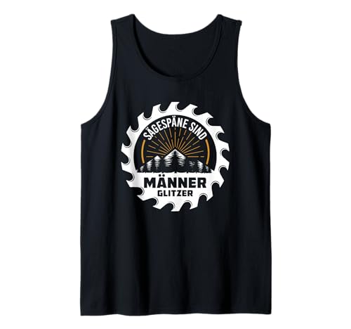 Sägespäne sind Männer Glitzer | Männerglitzer Schreiner Tank Top Sägespäne sind Männer Glitzer | Männerglitzer Schreiner Tank Top von Outfits für Holzliebhaber