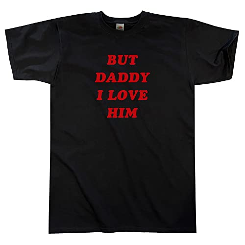 Outsider. Herren Unisex But Daddy I Love Him T-Shirt - Black - Medium von Outsider.